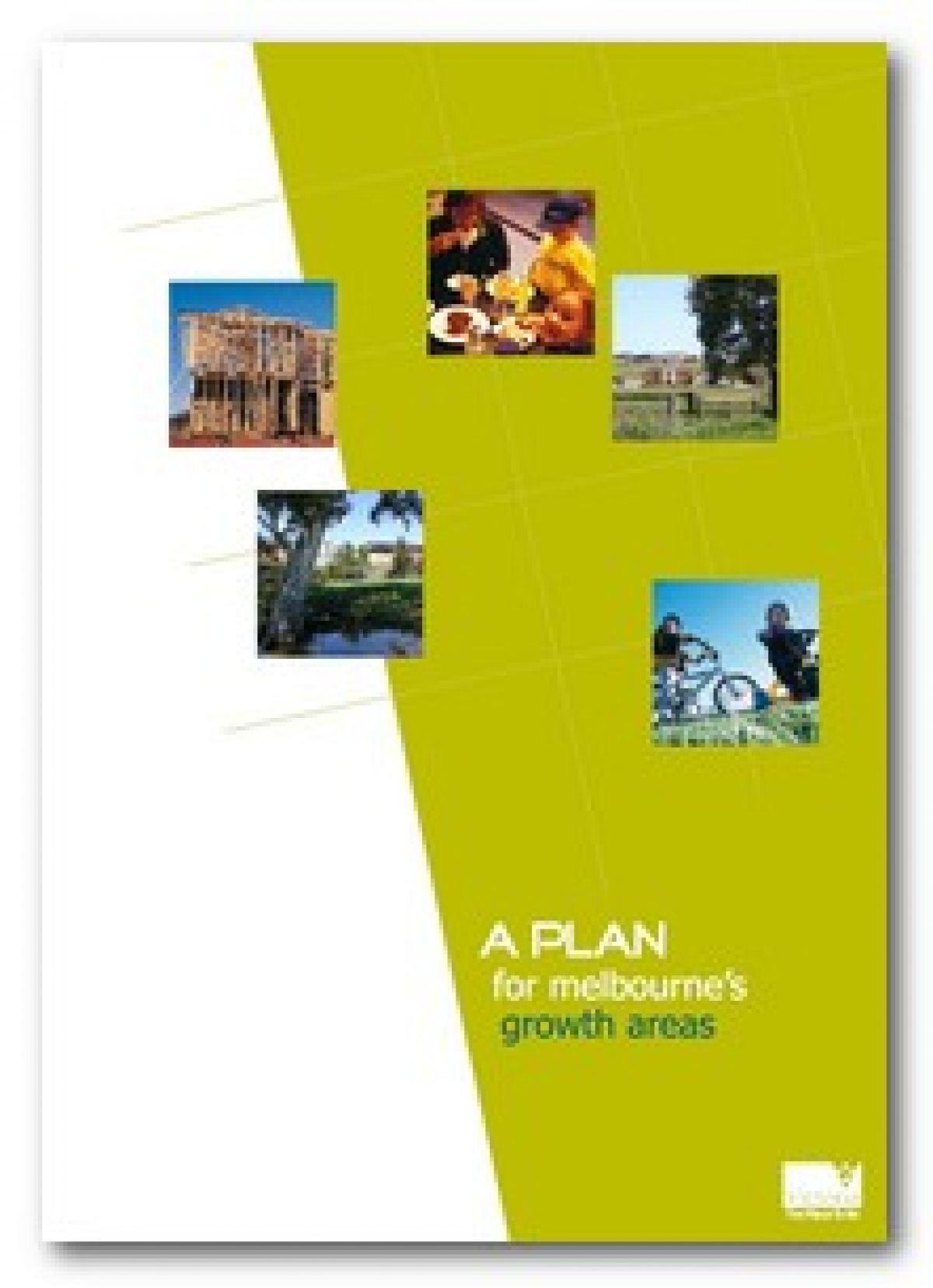 A plan for Melbournes growth areas cover